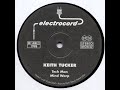 Keith Tucker  - Tech Man