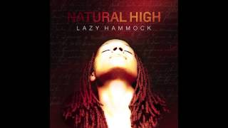 Watch Lazy Hammock Natural High video