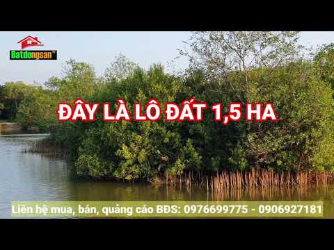BÁN ĐẤT NHƠN TRẠCH sông nước 670 NGÀN/M2, 1,5 ha đất, sổ riêng, cách TP.HCM HƠN 10KM,làm nghỉ dưỡng