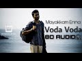 (8D Magic Music Tamil) Voda Voda Voda - Dhanush (8D AUDIO)