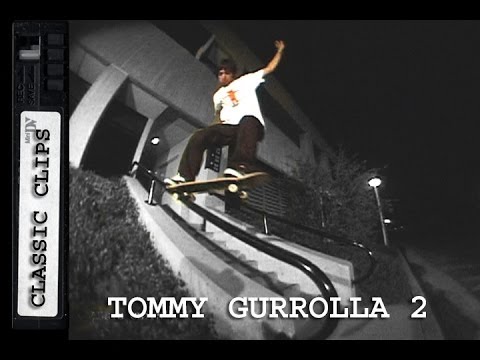 Tommy Gurrolla Skateboarding Classic Clips #142 Foundation