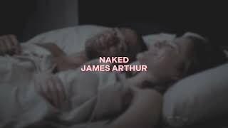 naked [james arthur] — edit audio