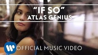 Watch Atlas Genius If So video