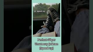 Ferhat Göçer - Unutmuş Çoktan(speed up)#speedsongs