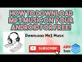 How to Download Mp3 Music on Android for FREE!#mp3#music#downloadmp3