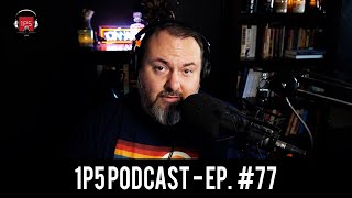 1P5 Podcast Ep. #77 - What Happened in Washington