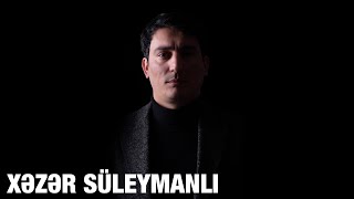 Xəzər Süleymanlı-Qurbanin Olum (Müəllif Şərqiyyə Xəlilova)