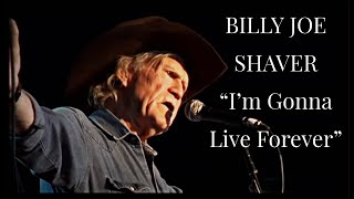 Watch Billy Joe Shaver Live Forever video