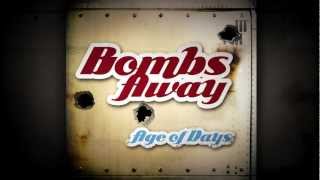 Watch Age Of Days Bombs Away video