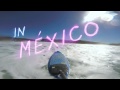 GoPro: Uncle Ted's Mexican Barrels - GoPro of the World February Winner