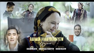 Rahman Hudayberdiyew - Ejejan // 2024  