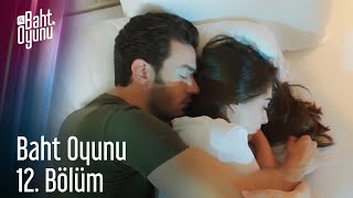 12. Bölüm Baht Oyunu