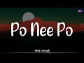 Po Nee Po (Lyrics) - @AnirudhOfficialx @MohitChauhanOfficial | Dhanush |  3 (Moonu) /\ #PoNeePo