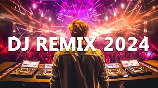 Dj Remix 2024 - Mashups & Remixes Of Popular Songs 2024 - Dj Disco Remix Club Music Songs Mix 2024