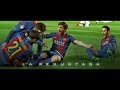 HOPE DIES LAST | FC Barcelona THE MOVIE 2017 (HD)