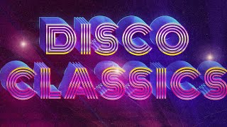 🔥 ✮ Disco Classics  ✮ 🔥