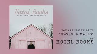 Watch Hotel Books Waves In Walls video