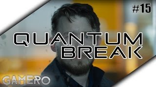 QUANTUM BREAK German #15 - Live Action Episode 2 - Let's Play Quantum Break German