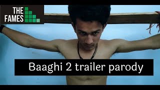 Baaghi 2 Official Trailer Parody | Spoof | Tiger Shroff | Disha Patani | FamesMedia&Productions Baaghi 2 Official Trailer Parody | Spoof | Tiger Shroff | Disha Patani | FamesMedia&Productions