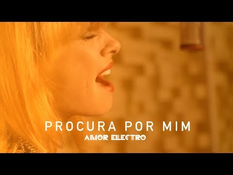 Amor Electro - Procura Por Mim