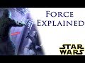 Force in Star Wars / Explained