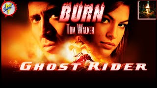 Tom Walker - Burn ♪ Ghost Rider 🎦