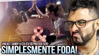 Reagindo A Sandy Iza Eu Só Preciso Ser Reagindo A Sandy Iza Eu Só Preciso Ser