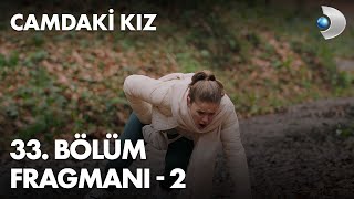 Camdaki Kız 33. Bölüm Fragmanı - 2