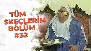 Tüm Skeçlerim Bölüm