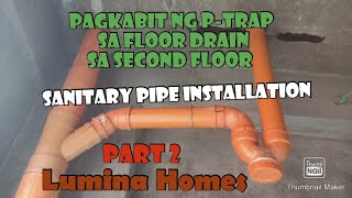 Sanitary pipe Installation, Floor drain at water closet sa CR ng second Floor DI