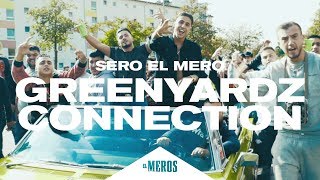 Sero El Mero - Greenyardz Connection
