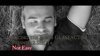 GLASFACTOR - NOT EASY (Two-shot ) | TEKST | 2020