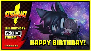 Vrchat Streamception Celebration Happy Birthday Ashva Feat. Valeriehedgehog2504