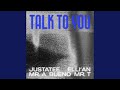 Talk To You (feat. Bueno, Mr.A, Elli'an & Mr. T)