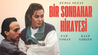 Bir Sonbahar Hikayesi Türk Filmi Full Zuhal Olcay Kaan Gi̇rgi̇n