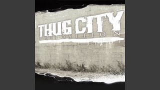 Watch Thug City Proposition video