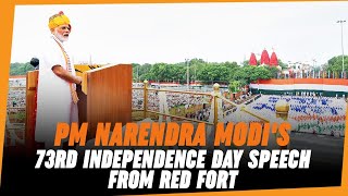 PM Modi's speech at 73rd Independence Day Celebrations at Red Fort, Delhi
