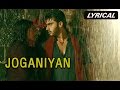 Joganiyan (Lyrical Full Song) | Tevar | Arjun Kapoor & Sonakshi Sinha