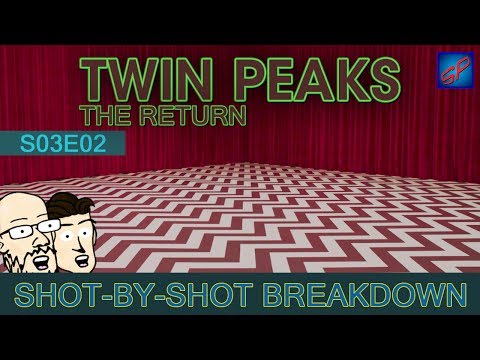 Twin Peaks: The Return Part 2 - s03e02 - Shot-by-Shot Breakdown/Analysis