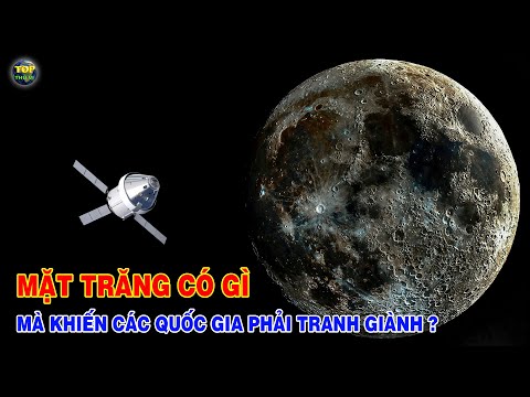 Mặt trăng có gì mà khiến các Quốc gia phải tranh giành ? | Khoa học vũ trụ - Top thú vị |