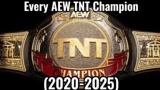 Every Aew Tnt Champion 2020-2025