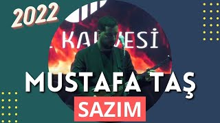 Mustafa Taş - Sazım - 2022 (Canlı Performans)