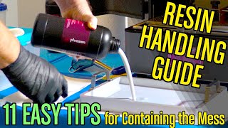 SLA Resin Handling Guide for 3D Printing - 11 Tips for Containing the Mess and K