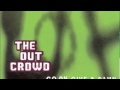 The Out Crowd - Go On, Give a Damn (Full Album)