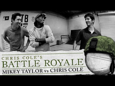 Mikey Taylor & Chris Cole - Battle Royale Part 1