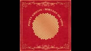 Watch Patty Griffin Servant Of Love video