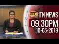 ITN News 9.30 PM 10-05-2019
