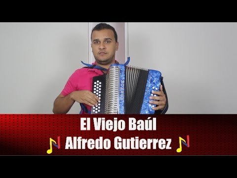 Reproducir El Viejo Baul Tutorial Acordeon El Viejo Baul