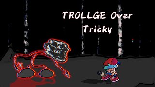 Friday Night Funkin - Vs. Trollge Mod Trollge Over Tricky