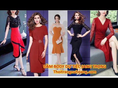 5 Đầm dự tiệc thiết kế cao cấp, đầm dự tiệc cưới dáng đầm ôm body| Thời trang dự tiệc U30, U40, U50